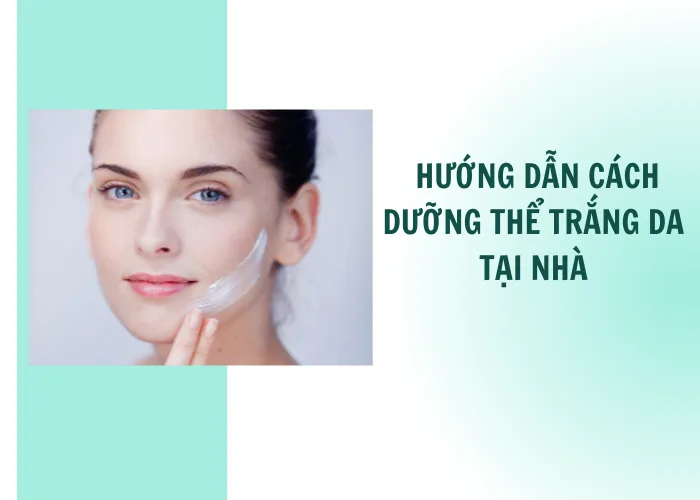 dưỡng thể trắng da