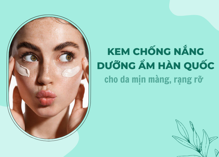 kem chống nắng dưỡng ẩm hàn quốc