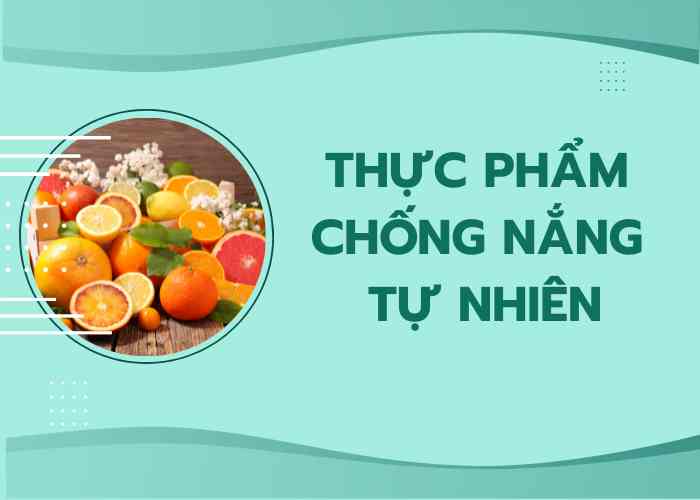 Thực phẩm chống nắng tự nhiền