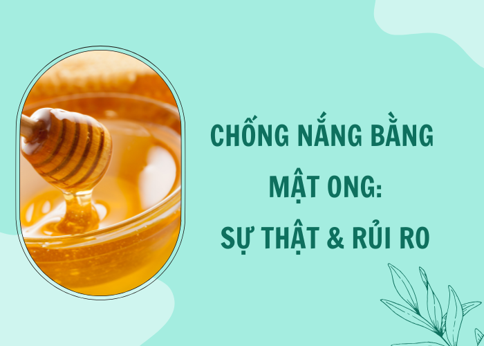 Chống nắng bằng mật ong