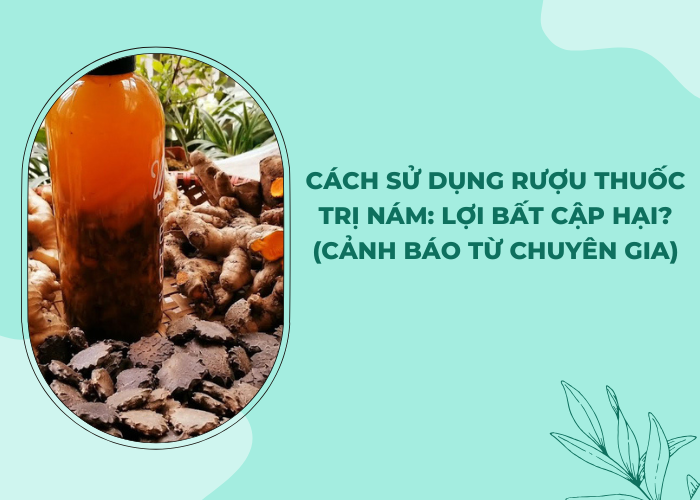 cách sử dụng rượu thuốc trị nám