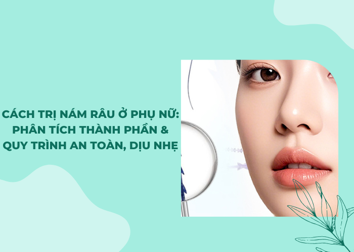 cách trị nám râu ở phụ nữ