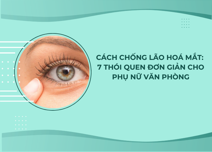 cách chống lão hoá mắt