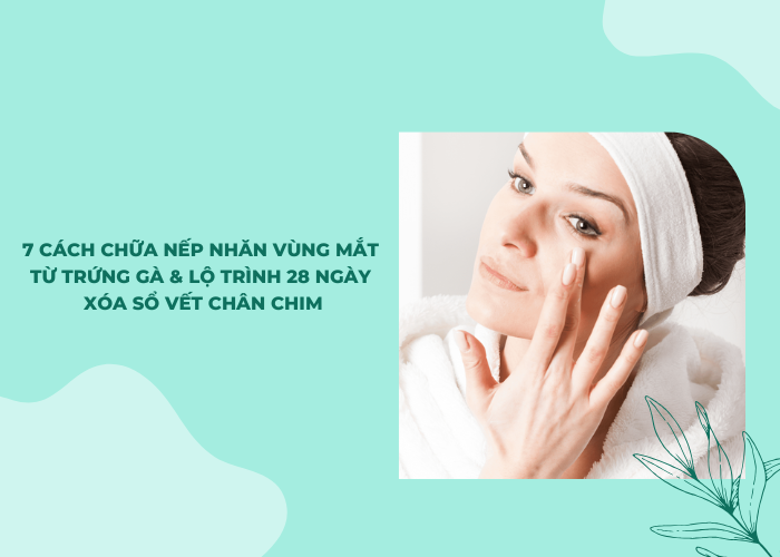 cách chữa nếp nhăn vùng mắt từ trứng gà